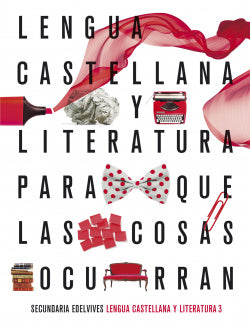 Lengua Castellana 3º ESO. para Que las Cosas Ocurran 2019 (Edelvives) - 9788414022634