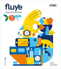 FLUYE 1oEP 20 EDUCACION PARA LA SALUD + CUENTO | AA,VV | 9788414025406 (Edelvives)