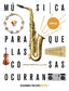 Proyecto: para Que las Cosas Ocurran - Música 1. Ed. Andalucía