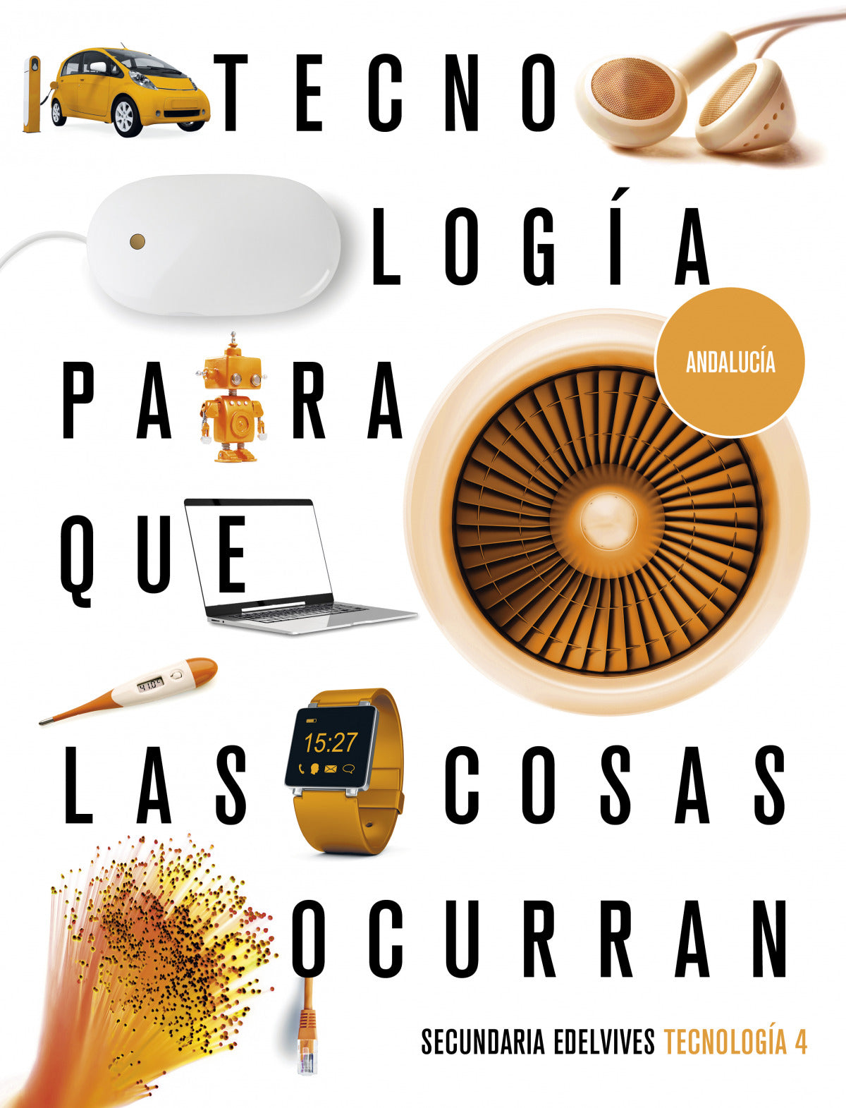 Tecnologia 4ºeso Andalucia 21 para Cosas Ocurran