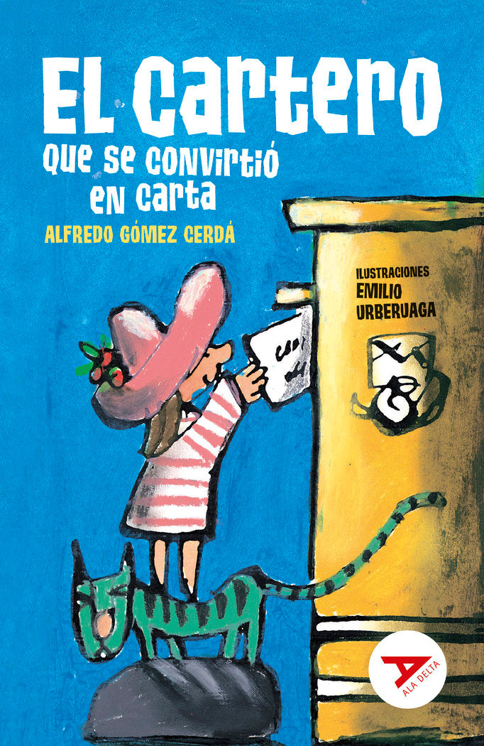 EL CARTERO QUE SE CONVIRTIO EN CARTA | Gomez Cerda, Alfredo | 9788414040942 (Edelvives) Imagen principal del producto