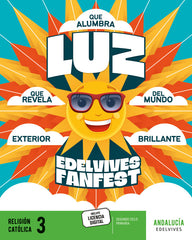 Proyecto: FanFest. Religión católica 3 [Andalucía] | Varios autores | 9788414043424 (Edelvives)