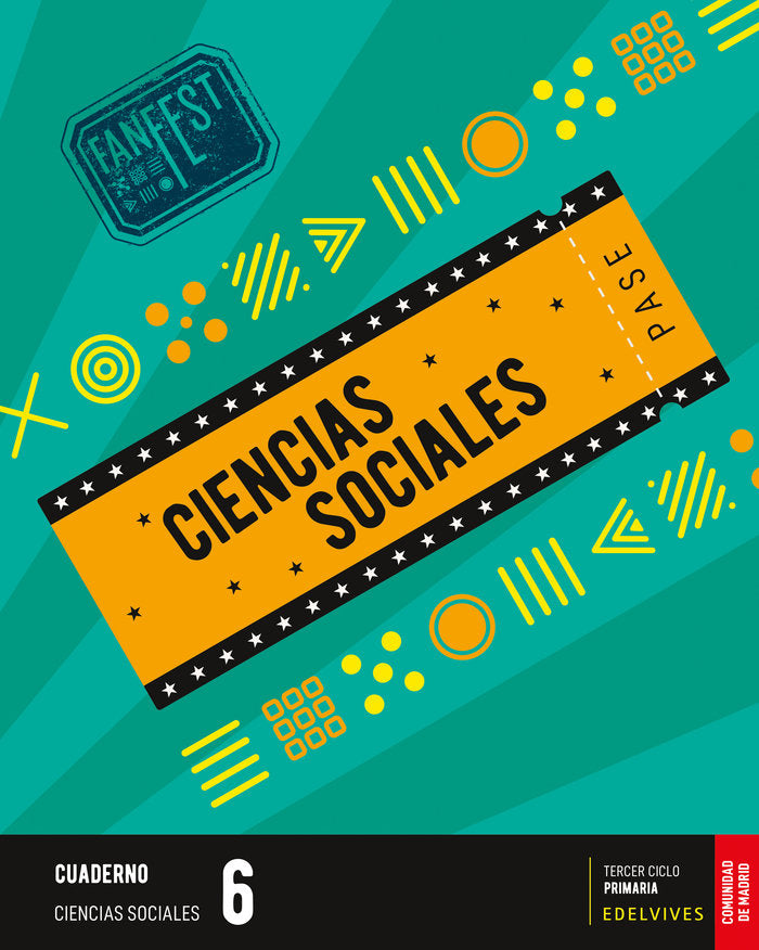 Proyecto: FanFest. Ciencias Sociales 6 - Cuaderno [Comunidad de Madrid] | Varios autores | 9788414045879 (Edelvives)