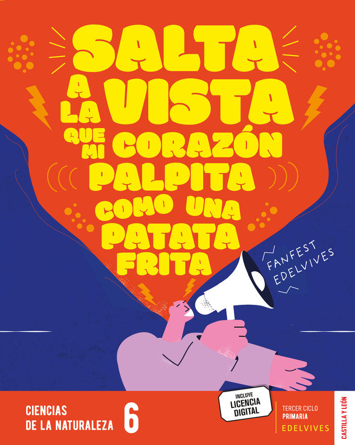 Proyecto: FanFest. Ciencias de la Naturaleza 6 [Castilla y León] | Área de Proyectos Educativos de Primaria Edelvives | 9788414046302 (Edelvives) Imagen principal del producto