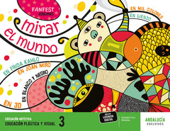 Proyecto: FanFest. Educación Plástica y Visual 3 [Andalucía] | Varios autores | 9788414048535 (Edelvives)