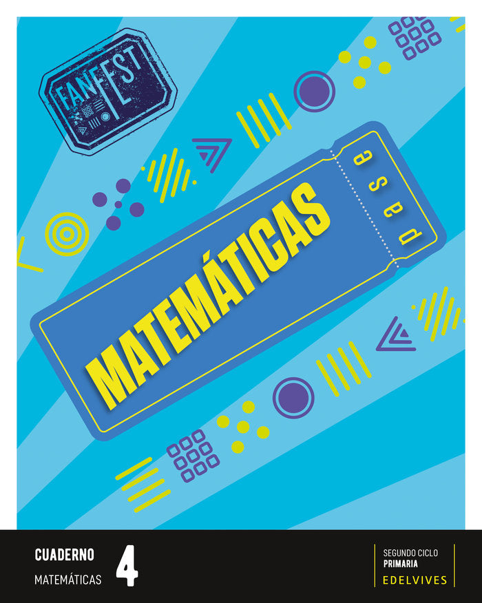 Proyecto: FanFest - Matemáticas 4 - Cuaderno [Castilla y León - Galicia] | Varios autores | 9788414050040 (Edelvives)