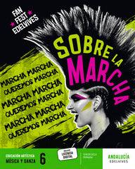 Proyecto: FanFest. Música y danza 6 [Andalucía] | Varios autores | 9788414052303 (Edelvives)