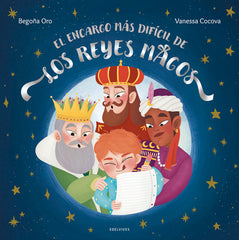 EL ENCARGO MAS DIFICIL DE LOS REYES MAGOS | Begoña Oro | 9788414054765 (Edelvives)