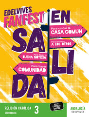 Proyecto: FanFest - Religión Católica 3ºESO [Andalucía] | Varios autores | 9788414056363 (EDELVIVES)