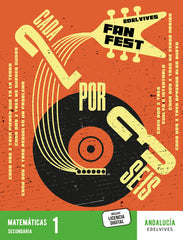 Proyecto: FanFest - Matemáticas 1ºESO [Andalucía] | Varios autores | 9788414056592 (EDELVIVES)