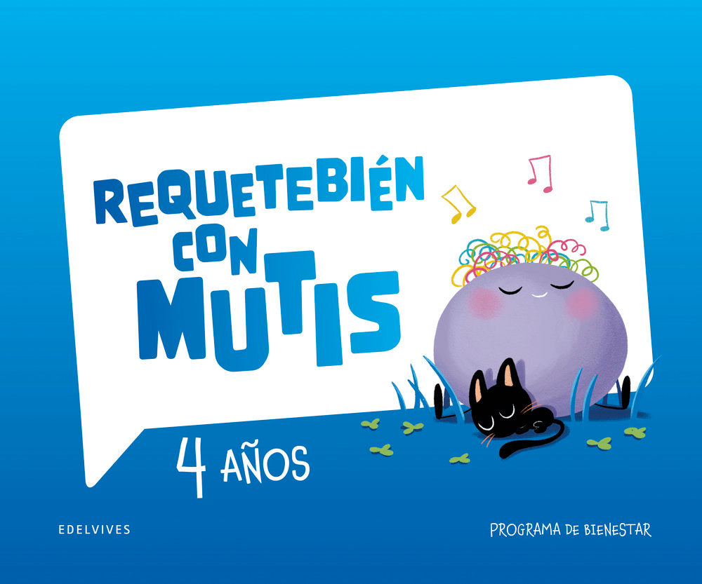 CUADERNO BIENESTAR EI 4AÑOS 25 REQUETEBIEN CON MUTIS | AA,VV | 9788414062661 (Edelvives) Imagen principal del producto