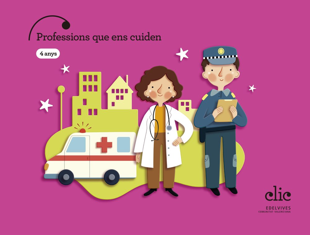 PROFESSIONS QUE ENS CUIDEN 4ANYS EI C,VAL 25 CLICK | AA,VV | 9788414064306 (Edelvives) Imagen principal del producto