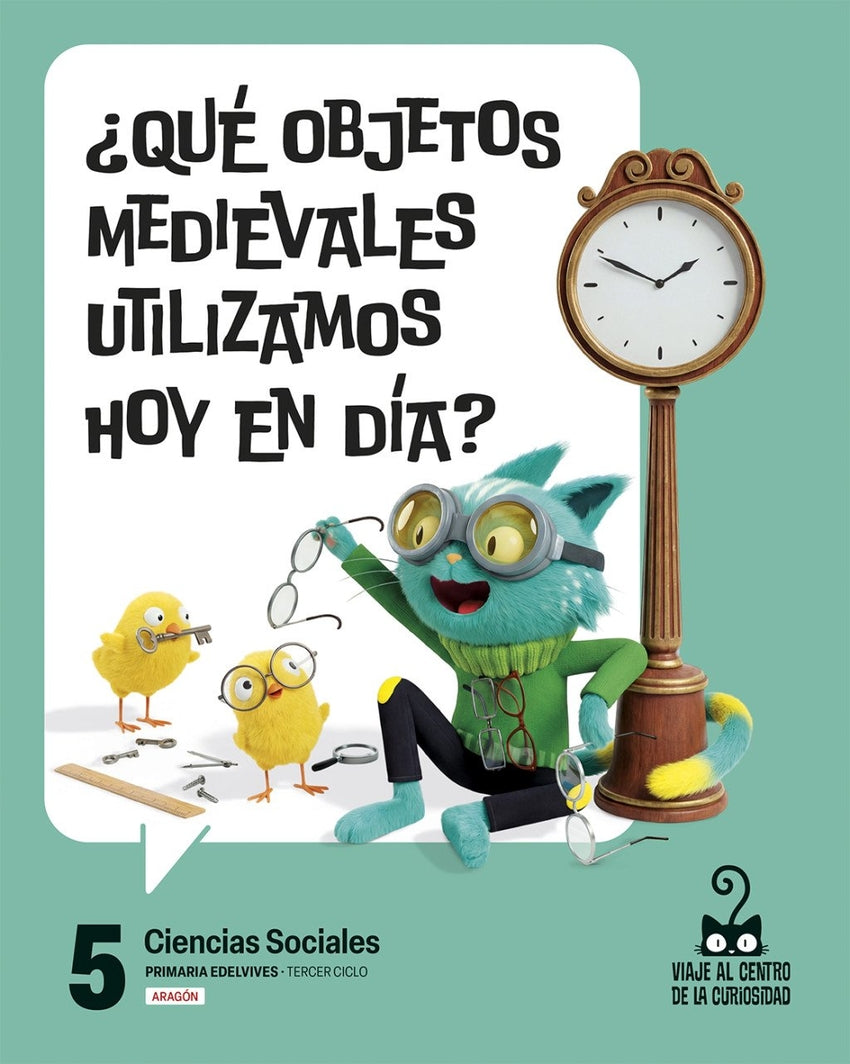 Proyecto: Viaje al Centro de la Curiosidad. Ciencias Sociales 5 [aragón]