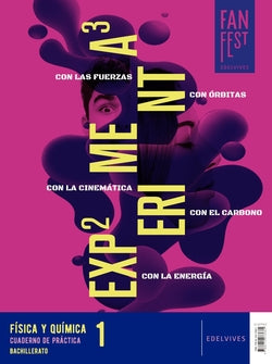 Proyecto: Fanfest 2026. Física y Química 1 Bachillerato. Libro del Alumno + Cuaderno de Práctica (Edelvives) - 9788414073681