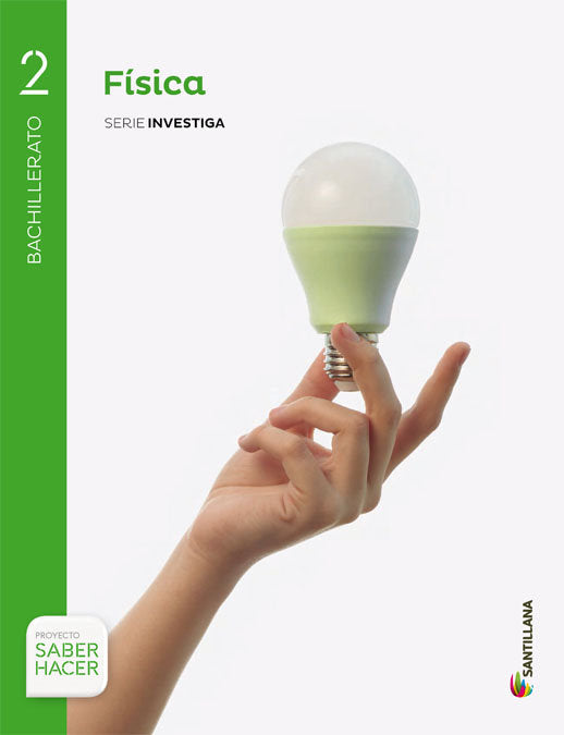 FISICA 2oNB INVESTIGA SABER HACER 16 | AA,VV | 9788414101988 (Santillana)