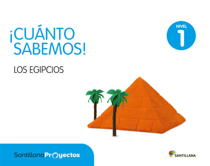 CUANTO SABEMOS 1 LOS EGIPCIOS 3AÑOS 17 | Varios Autores | 9788414103869 (Santillana)