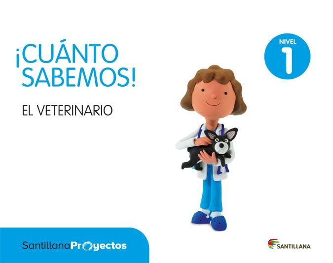 CUANTO SABEMOS 1 EL VETERINARIO 3AÑOS 17 | Varios Autores | 9788414104408 (Santillana)