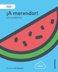 A MERENDAR LOS ALIMENTOS 1oEP 17 NIVEL I | AA,VV | 9788414106341 (Santillana)