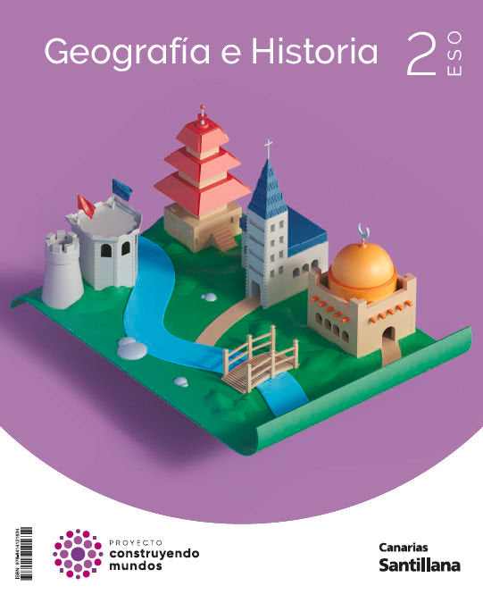 Geografía Historia 2º ESO Canarias 23 Construyendo Mundos (Santillana) - 9788414121634