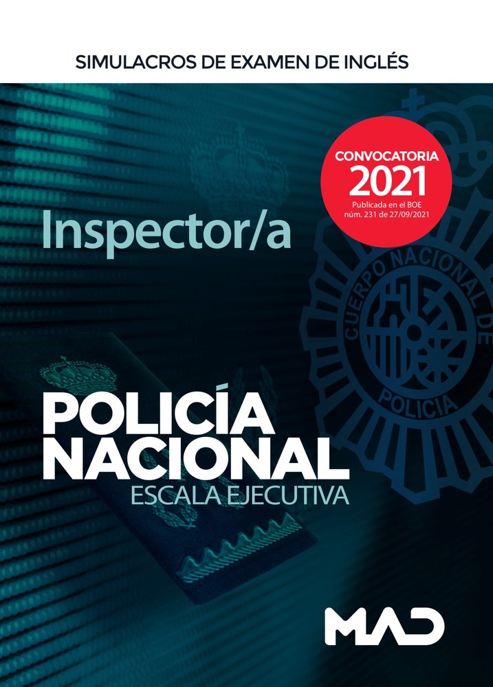 INSPECTOR/A POLICIA NACIONAL SIMULACROS DE EXAMEN DE ING | MARTOS CARMONA, ALBA | MAD | 9788414249819 Imagen principal del producto