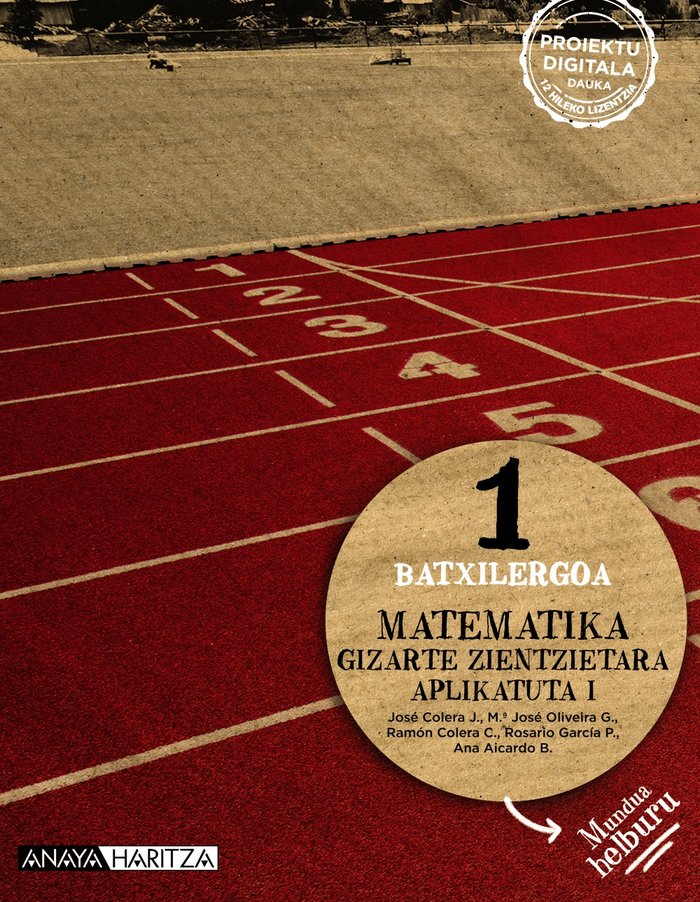 ✅ MATEMATIKA GIZARTE ZIENTZIETARA APLIKATUTA I 1ºNB MUNDUA 22 I COLERA JIMENEZ, JOSE/OLIVEIRA GONZALEZ, I ANAYA TEXTO I 9788414311301 Imagen principal del producto