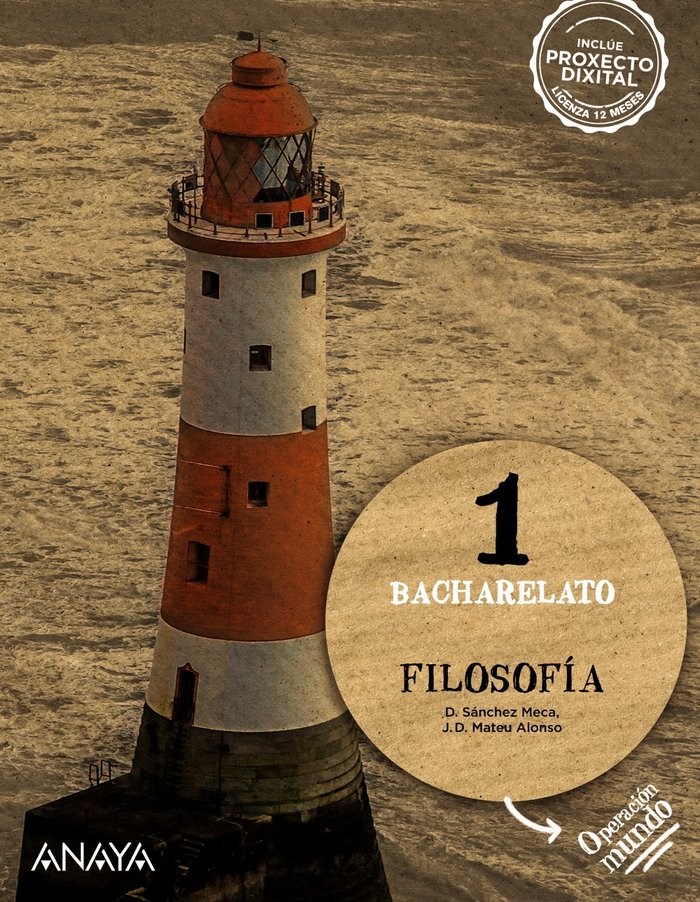 ✅ FILOSOFIA 1ºNB GALICIA OPERAC,MUNDO 22 I SANCHEZ MECA, DIEGO/MATEU ALONSO, JUAN D I ANAYA TEXTO I 9788414311608