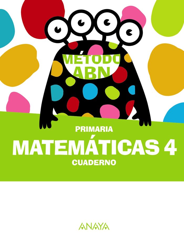 Matemáticas ABN 4. Cuaderno | Varios autores | 9788414320174 (Anaya Texto)