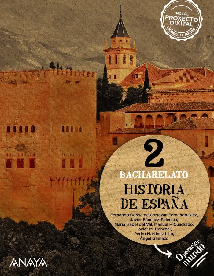 ✅ HISTORIA DE ESPAÑA 2ºBACH GALICIA OPERAC,MUNDO 23 I GARCIA DE CORTAZAR, FERNANDO/DONEZAR, JA I ANAYA TEXTO I 9788414330036