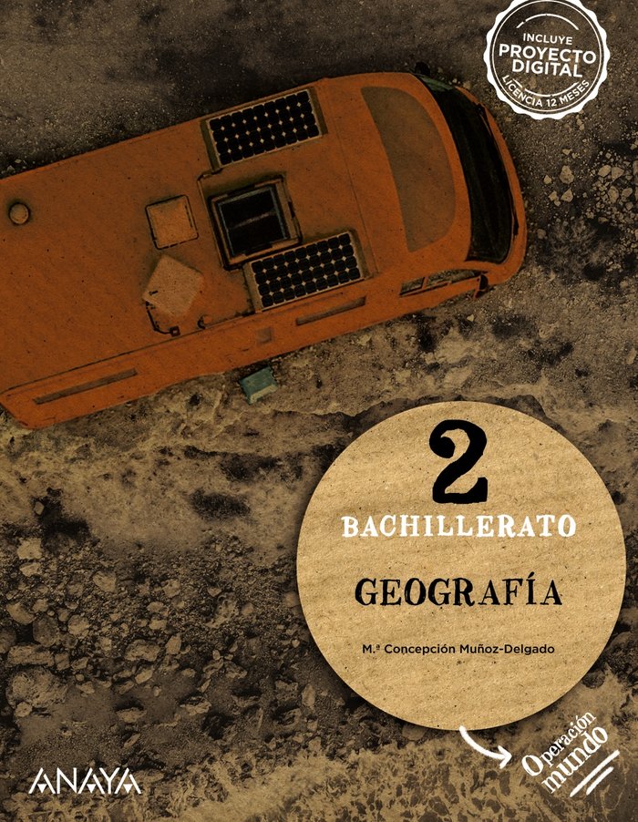 ✅ GEOGRAFIA 2ºBACH OPERACION MUNDO 23 I MUÑOZ-DELGADO Y MERIDA, Mª CONCEPCION I ANAYA TEXTO I 9788414332177