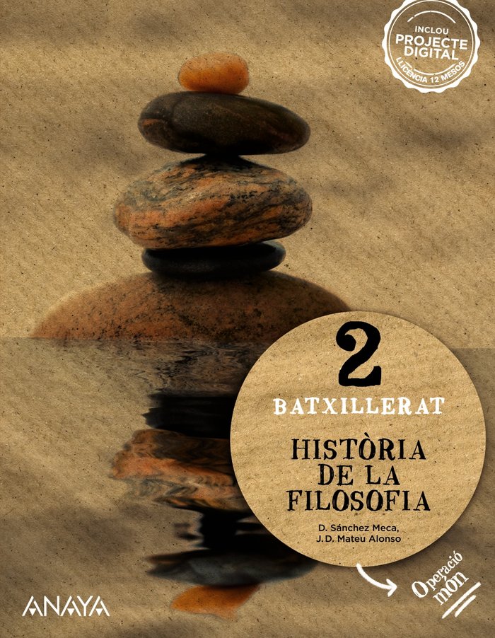 ✅ HISTORIA FILOSOFIA 2ºBACH VALENCIA OPERAC,MUNDO 23 I SANCHEZ MECA, DIEGO/MATEU ALONSO, JUAN D I ANAYA TEXTO I 9788414336113 Imagen principal del producto