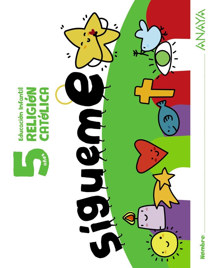 SIGUEME RELIGION CATOLICA EI 5AÑOS 24 | AA,VV | 9788414338261 (Anaya Texto)