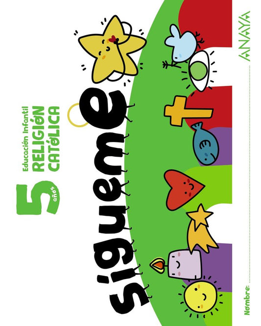 SIGUEME RELIGION CATOLICA EI 5AÑOS 24 | AA,VV | 9788414338261 (Anaya Texto)