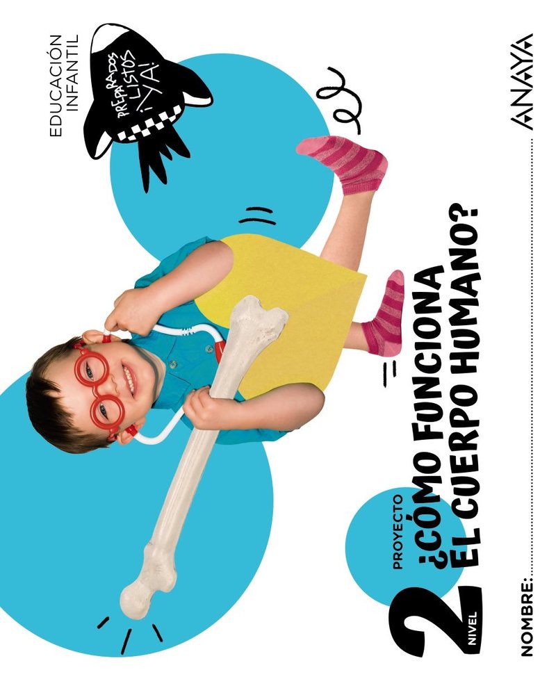 COMO FUNCIONA EL CUERPO HUMANO NIVEL 2 4 AÑOS 25 | ANAYA EDUCACION | 9788414343906 (Anaya Texto)