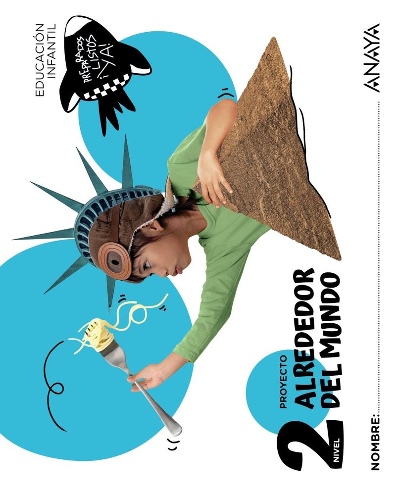ALREDEDOR DEL MUNDO NIVEL 2 4 AÑOS 25 | ANAYA EDUCACION | 9788414344002 (Anaya Texto) Imagen principal del producto
