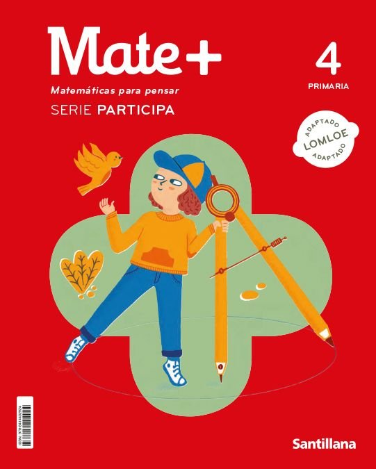 MATE+ MATEMATICAS PARA PENSAR SERIE PARTICIPA 4 PRIMARIA | Varios autores | 9788414402924 (Santillana)