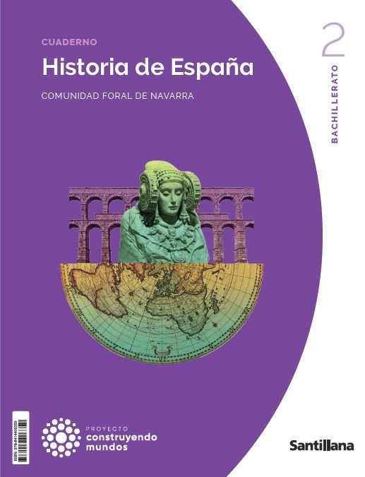 ✅ HISTORIA ESPAÑA 2ºBACH NAVARRA 23 CONSTRUYENDO MUNDOS I AA,VV I SANTILLANA I 9788414406359 Imagen principal del producto