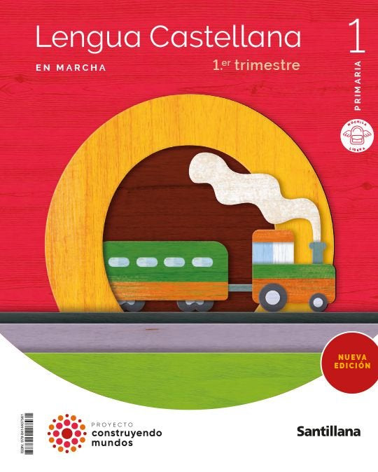 LENGUA 1oEP EN MARCHA M,LIGERA 23 CONSTRUYENDO MUNDOS | AA,VV | 9788414407561 (Santillana)