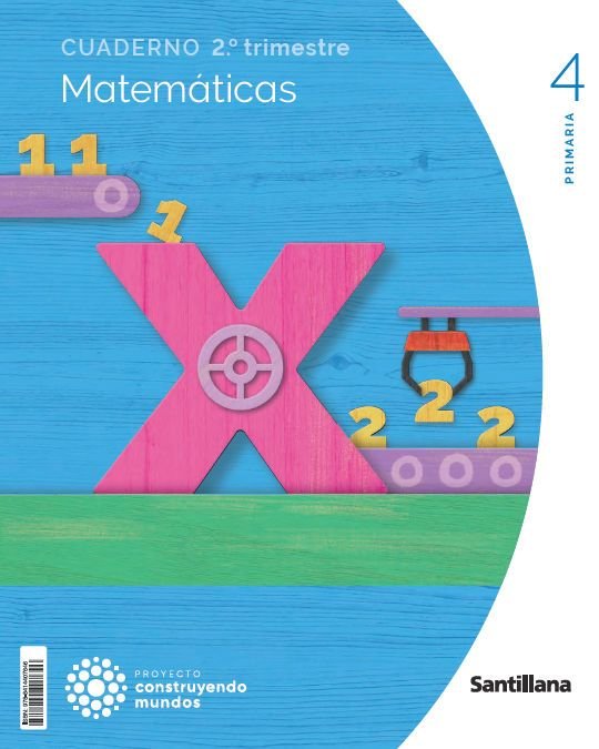 CUADERNO MATEMATICAS 4 PRIMARIA 2 TRIM CONSTRUYENDO MUNDOS | Varios autores | 9788414407646 (Santillana) Imagen principal del producto
