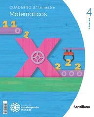 CUADERNO MATEMATICAS 4 PRIMARIA 2 TRIM CONSTRUYENDO MUNDOS | Varios autores | 9788414407646 (Santillana)