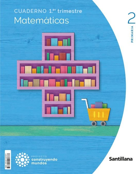 MATEMATICAS CUADERNO 1 2º de Primaria 23 CONSTRUYENDO MUNDOS | AA,VV | 9788414407677 (Santillana)