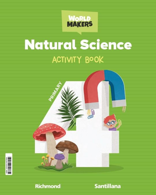 NATURAL SCIENCE 4 PRIMARY ACTIVITY BOOK WORLD MAKERS | Varios autores | 9788414407950 (Santillana)