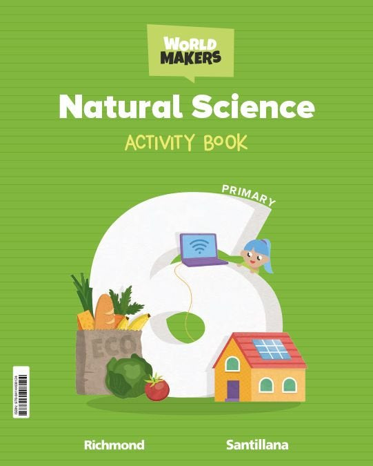 NATURAL SCIENCE 6 PRIMARY ACTIVITY BOOK WORLD MAKERS | Varios autores | 9788414408124 (Santillana) Imagen principal del producto