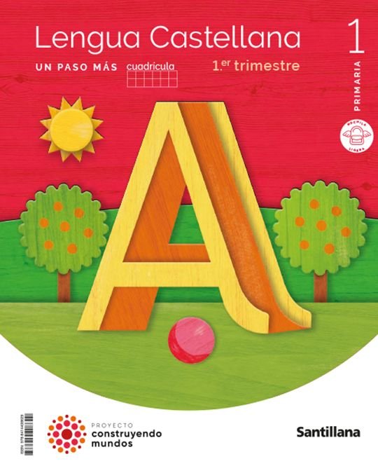 LENGUA 1oEP PASO MAS M,LIGERA CUADRICULA 23 CONSTR,MUNDOS | AA,VV | 9788414408629 (Santillana)