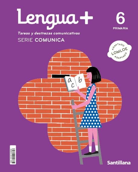 LENGUA+ TAREAS Y DESTREZAS COMUNICATIVAS SERIE COMUNICA 6 PRIMARIA | Varios autores | 9788414408698 (Santillana)