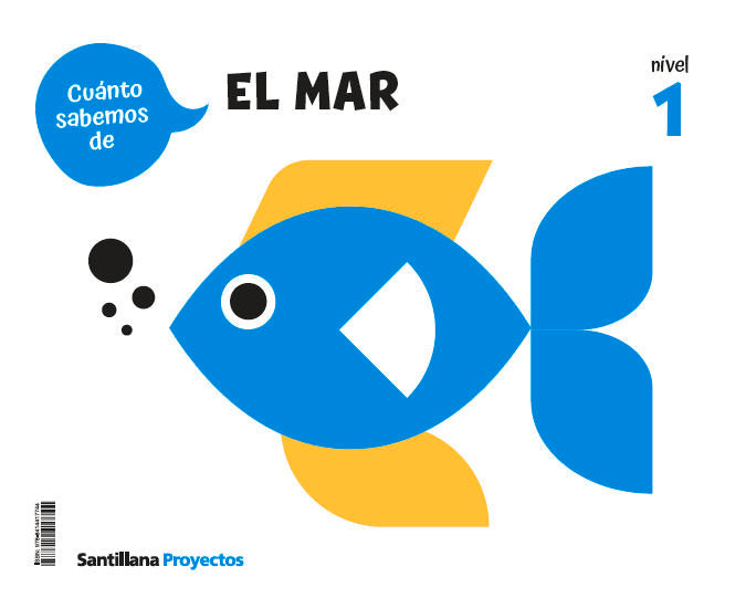 CUANTO SABEMOS NIVEL 1 EL MAR 3 AÑOS 25 | Varios Autores | 9788414417744 (Santillana)