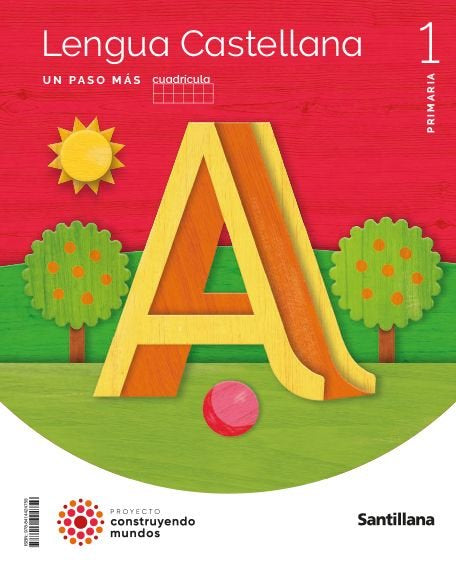 LENGUA 1oEP PASO MAS CUADRICULA 23 CONSTRUYENDO MUNDOS | AA,VV | 9788414424759 (Santillana)