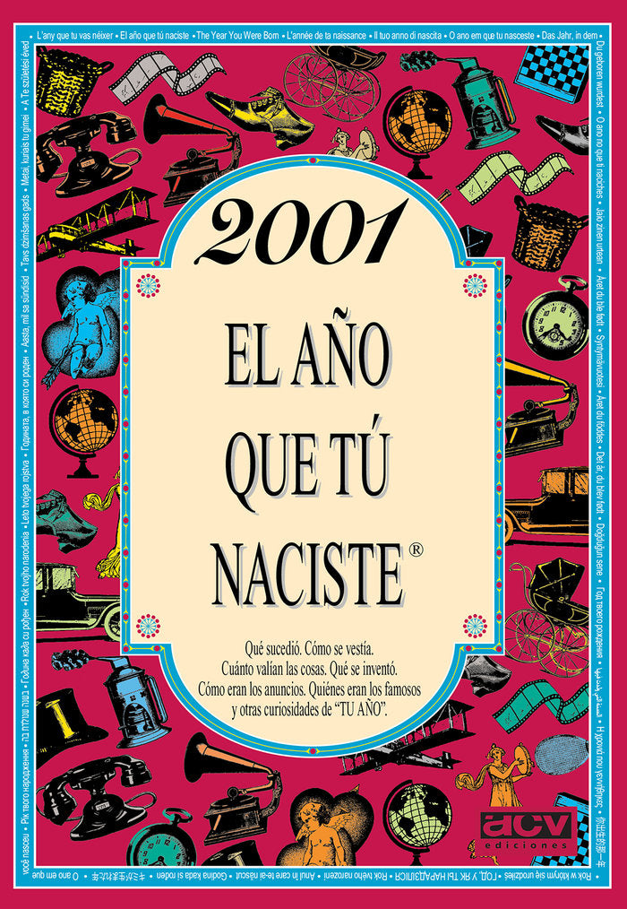 2001 AÑO QUE TU NACISTE I Collado Bascompte,Rosa I Acv Afers Comunicacion Visual I 9788415003878 Imagen principal del producto