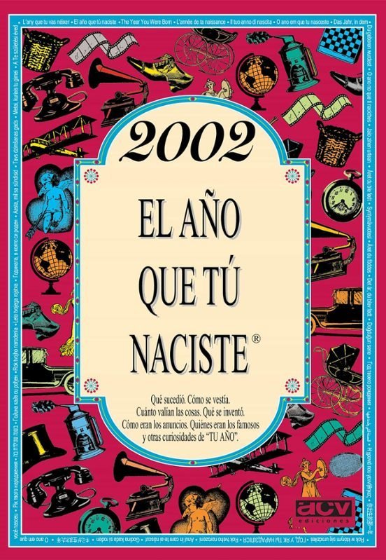 2002 AÑO QUE TU NACISTE I Collado Bascompte,Rosa I Acv Afers Comunicacion Visual I 9788415003885 Imagen principal del producto
