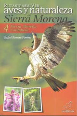 RUTAS VER AVES NATURALEZA SIERRA MORENA IV - 9788415030515