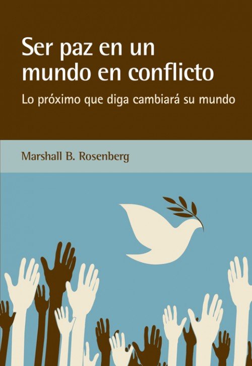 SER PAZ EN UN MUNDO EN CONFLICTO | ROSENBERG, MARSHALL B, | ACANTO | 9788415053842 Imagen principal del producto